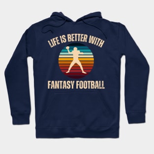 Fantasy Football Life is Better Sunset Hoodie